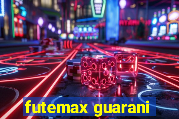 futemax guarani